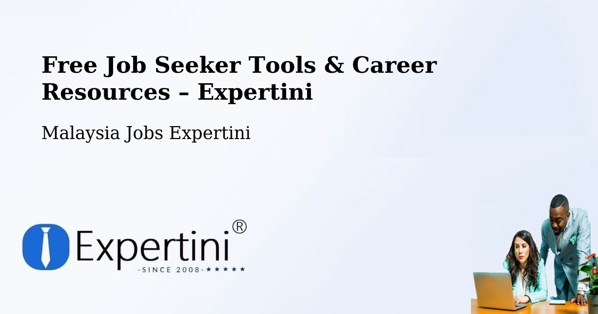 Free Job Seeker Tools & Career Resources – Bahau - Bahau, Malaysia Jobs Expertini