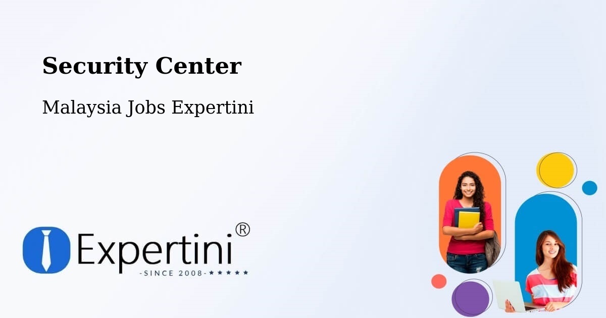 Security & Compliance – Bahau - Malaysia Jobs Expertini